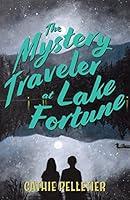 Algopix Similar Product 17 - The Mystery Traveler at Lake Fortune