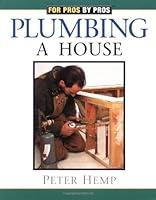 Algopix Similar Product 18 - Plumbing a House: For Pros by Pros