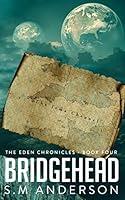 Algopix Similar Product 12 - Bridgehead The Eden Chronicles  Book