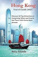 Algopix Similar Product 12 - Hong Kong Travel Guide 2023 Discover