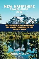 Algopix Similar Product 14 - New Hampshire Travel Guide 2023 The