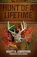 Algopix Similar Product 14 - Hunt of a Lifetime An Outdoorsmans