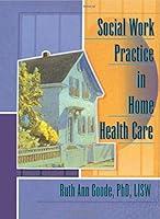 Algopix Similar Product 7 - Social Work Practice in Home Health Care