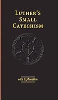 Algopix Similar Product 19 - Luthers Small Catechism  Explanation