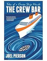 Algopix Similar Product 18 - The Crew Bar Tales of a Cruise Ship