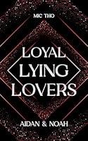 Algopix Similar Product 9 - Loyal Lying Lovers Aidan und Noah Die