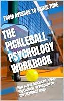 Algopix Similar Product 17 - The Pickleball Psychology Workbook How