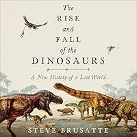 Algopix Similar Product 5 - The Rise and Fall of the Dinosaurs A