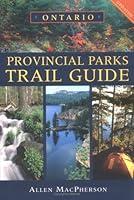 Algopix Similar Product 13 - Ontario Provincial Parks Trail Guide