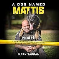 Algopix Similar Product 10 - A Dog Named Mattis 12 Lessons for