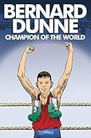 Algopix Similar Product 3 - Bernard Dunne: Champion of the World