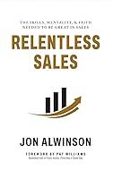 Algopix Similar Product 20 - Relentless Sales The Skills