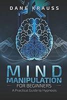 Algopix Similar Product 5 - Mind Manipulation for Beginners A