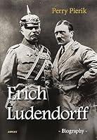 Algopix Similar Product 4 - Erich Ludendorff: Biography