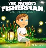 Algopix Similar Product 13 - The Fathers Fisherman The Story of