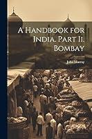 Algopix Similar Product 16 - A Handbook for India. Part Ii. Bombay