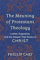Algopix Similar Product 8 - The Meaning of Protestant Theology