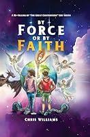 Algopix Similar Product 13 - By Force or By Faith Illustrated Great