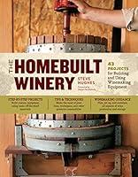 Algopix Similar Product 17 - The Homebuilt Winery 43 Projects for