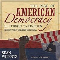 Algopix Similar Product 18 - The Rise of American Democracy