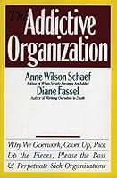 Algopix Similar Product 7 - The Addictive Organization Why We