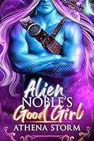 Algopix Similar Product 11 - Alien Nobles Good Girl A SciFi