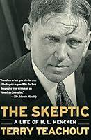 Algopix Similar Product 9 - The Skeptic: A Life of H. L. Mencken