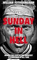 Algopix Similar Product 6 - Sunday in Hell Behind the Lens of the