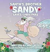 Algopix Similar Product 2 - Santa's Brother Sandy Saves Christmas