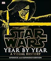 Algopix Similar Product 16 - Star Wars Year by Year A Visual