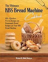 Algopix Similar Product 17 - The Ultimate KBS Bread Machine