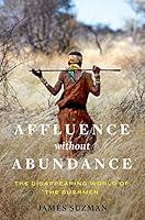 Algopix Similar Product 10 - Affluence Without Abundance What We