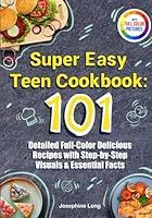 Algopix Similar Product 9 - Super Easy Teen Cookbook 101 Detailed