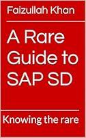 Algopix Similar Product 11 - A Rare Guide to SAP SD: Knowing the rare