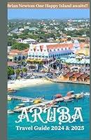 Algopix Similar Product 15 - Aruba Travel Guide 2024  2025 Beyond