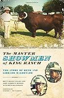 Algopix Similar Product 12 - The Master Showmen of King Ranch The