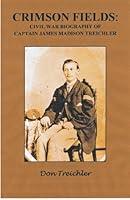 Algopix Similar Product 11 - CRIMSON FIELDS Civil War Biography of