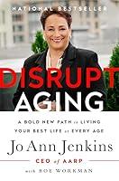 Algopix Similar Product 7 - Disrupt Aging A Bold New Path to