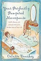 Algopix Similar Product 14 - Your Perfectly Pampered Menopause