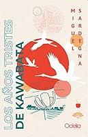 Algopix Similar Product 5 - Los aos tristes de Kawabata