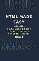 Algopix Similar Product 15 - HTML Made Easy A beginners guide to