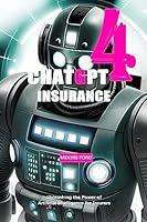 Algopix Similar Product 19 - ChatGPT 4 Insurance Unleashing the