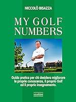 Algopix Similar Product 19 - MY GOLF NUMBERS Guida pratica per chi