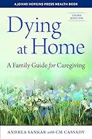 Algopix Similar Product 10 - Dying at Home A Family Guide for