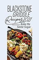 Algopix Similar Product 17 - Blackstone Griddle Recipes 2021 Bake