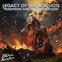 Algopix Similar Product 18 - Legacy of the Iroquois Traditions and