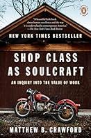 Algopix Similar Product 18 - Shop Class as Soulcraft An Inquiry