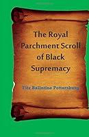 Algopix Similar Product 15 - The Royal Parchment Scroll of Black