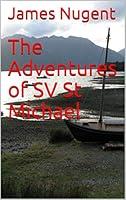 Algopix Similar Product 5 - The Adventures of SV St Michael