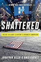 Algopix Similar Product 14 - Shattered Inside Hillary Clintons